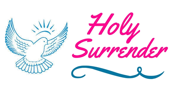 Holy Surrender