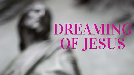 A Dream about Jesus